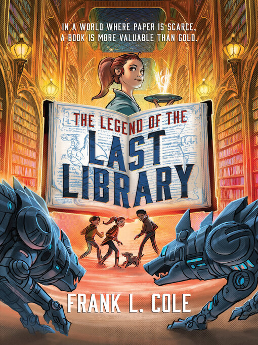 Title details for The Legend of the Last Library by Frank L. Cole - Available